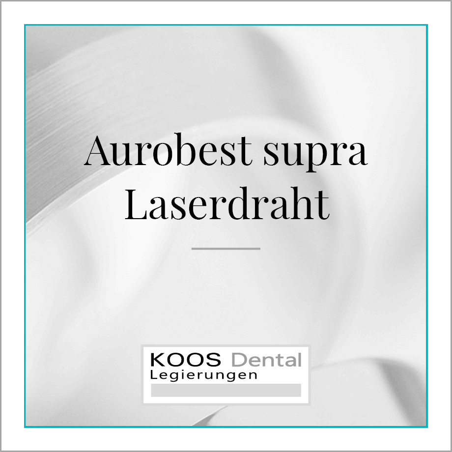Aurobest supra Laserdraht